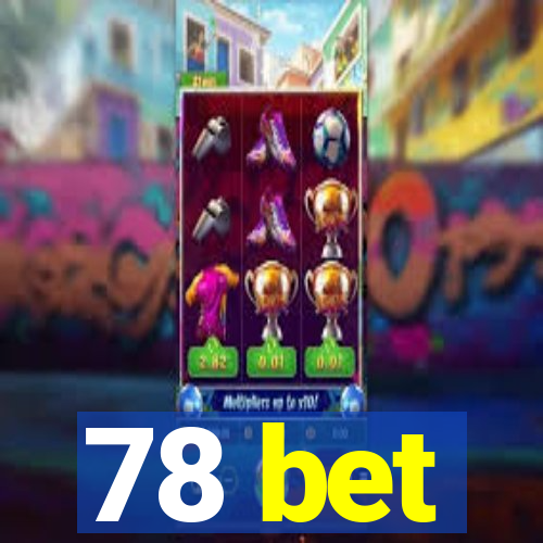 78 bet